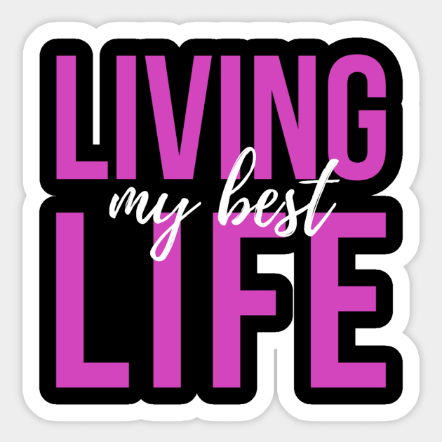 Living My Best Life (pink text) Sticker by PersianFMts